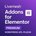 Livemesh Addons for Elementor (Premium) – WordPress GPL Plugin