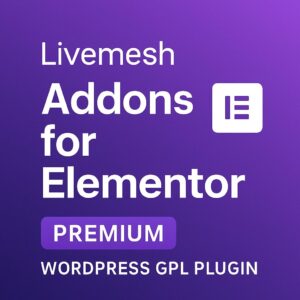 Livemesh Addons for Elementor (Premium) – WordPress GPL Plugin
