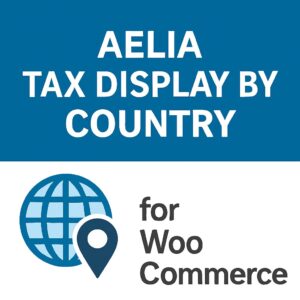 Aelia Tax Display by Country for WooCommerce – WordPress GPL Plugin