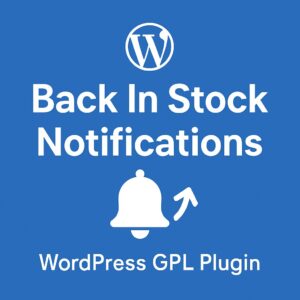 WooCommerce Back In Stock Notifications – WordPress GPL Plugin