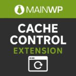 MainWP Cache Control Extension – WordPress GPL Plugin