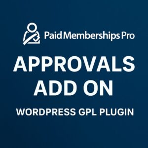 Paid Memberships Pro - Approvals Add On – WordPress GPL Plugin