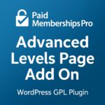 Paid Memberships Pro - Advanced Levels Page Add On – WordPress GPL Plugin