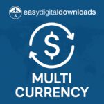 Easy Digital Downloads - Multi Currency – WordPress GPL Plugin