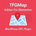TFGMap Addon For Elementor – WordPress GPL Plugin