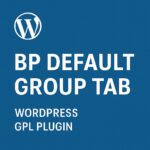 BP Default Group Tab – WordPress GPL Plugin