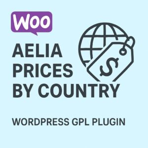 Aelia Prices by Country for WooCommerce – WordPress GPL Plugin