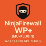 NinjaFirewall WP+ (mu-plugin) – WordPress GPL Plugin