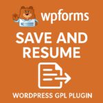 WPForms Save and Resume – WordPress GPL Plugin