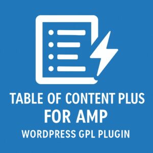 Table Of Content Plus For AMP – WordPress GPL Plugin