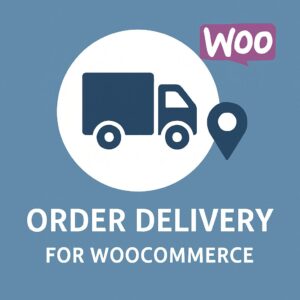 Order Delivery for WooCommerce – WordPress GPL Plugin