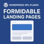 Formidable Landing Pages – WordPress GPL Plugin