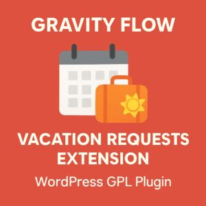Gravity Flow Vacation Requests Extension – WordPress GPL Plugin