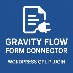 Gravity Flow Form Connector – WordPress GPL Plugin