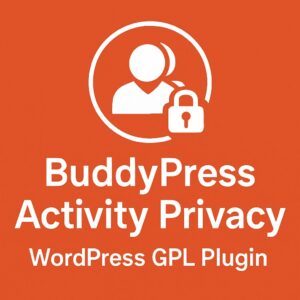 BuddyPress Activity Privacy – WordPress GPL Plugin