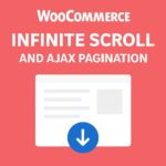 WooCommerce Infinite Scroll and Ajax Pagination GPL
