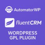 AutomatorWP - FluentCRM – WordPress GPL Plugin