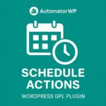 AutomatorWP - Schedule Actions – WordPress GPL Plugin