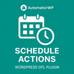 AutomatorWP - Schedule Actions – WordPress GPL Plugin
