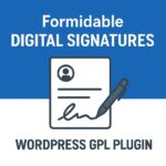 Formidable Digital Signatures – WordPress GPL Plugin
