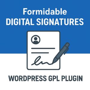 Formidable Digital Signatures – WordPress GPL Plugin
