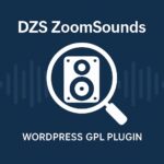 DZS ZoomSounds – WordPress GPL Plugin
