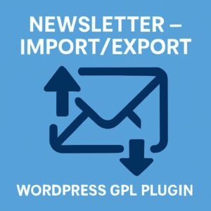 Newsletter - Import/Export – WordPress GPL Plugin