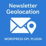 Newsletter - Geolocation – WordPress GPL Plugin