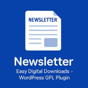 Newsletter - Easy Digital Downloads – WordPress GPL Plugin