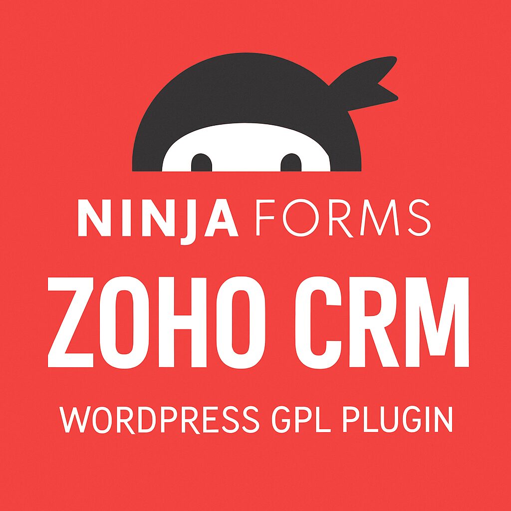 Ninja Forms - Zoho CRM – WordPress GPL Plugin