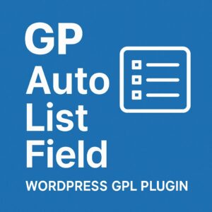 GP Auto List Field – WordPress GPL Plugin