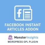 MonsterInsights - Facebook Instant Articles Addon – WordPress GPL Plugin