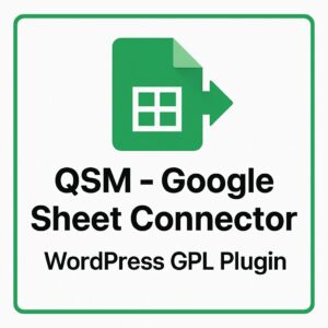 QSM - Google Sheet Connector – WordPress GPL Plugin