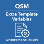 QSM - Extra Template Variables – WordPress GPL Plugin