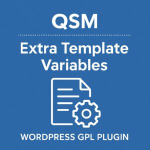 QSM - Extra Template Variables – WordPress GPL Plugin
