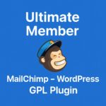Ultimate Member - MailChimp – WordPress GPL Plugin
