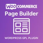 WooCommerce Page Builder – WordPress GPL Plugin