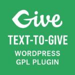Give - Text-to-Give – WordPress GPL Plugin
