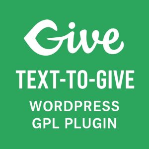 Give - Text-to-Give – WordPress GPL Plugin