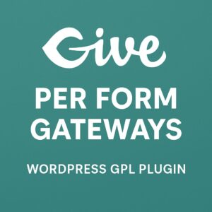 Give - Per Form Gateways – WordPress GPL Plugin