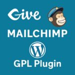 Give - MailChimp – WordPress GPL Plugin