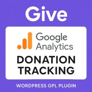 Give - Google Analytics Donation Tracking – WordPress GPL Plugin