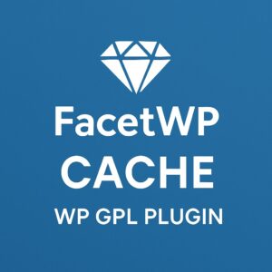 FacetWP - Cache – WordPress GPL Plugin