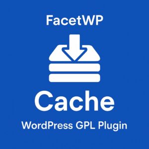 FacetWP - Cache – WordPress GPL Plugin