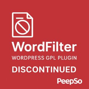 PeepSo (Discontinued): WordFilter – WordPress GPL Plugin