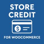 Store Credit for WooCommerce – WordPress GPL Plugin
