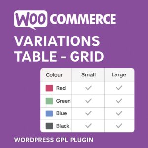 Woocommerce Variations Table - Grid – WordPress GPL Plugin