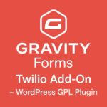 Gravity Forms Twilio Add-On – WordPress GPL Plugin