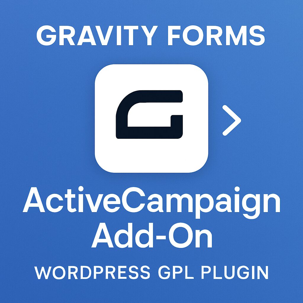 Gravity Forms ActiveCampaign Add-On – WordPress GPL Plugin