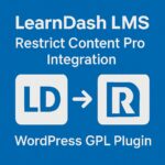 LearnDash LMS - Restrict Content Pro Integration – WordPress GPL Plugin